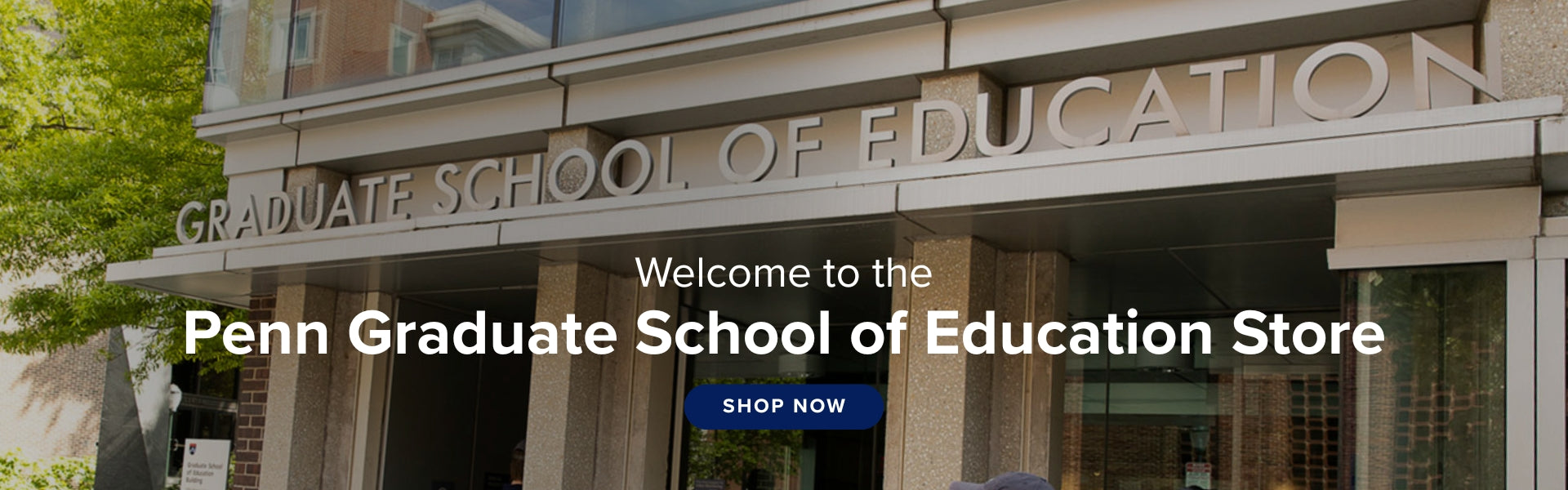 Welcome to the Penn Graduate School of Education Store